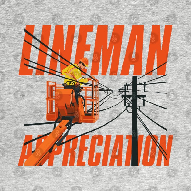 Lineman Appreciation Day – April by irfankokabi